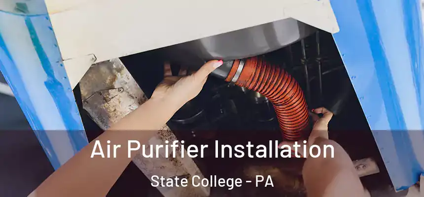 Air Purifier Installation State College - PA